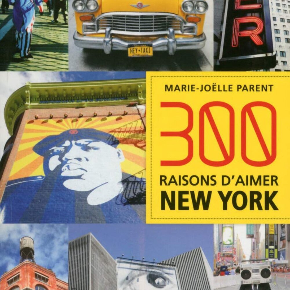 300 raisons d'aimer New York